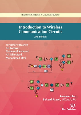 Introduction to Wireless Communication Circuits by Farzaneh, Forouhar