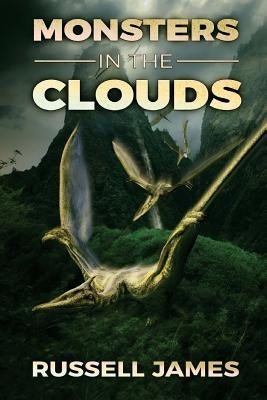 Monsters In The Clouds by James, Russell