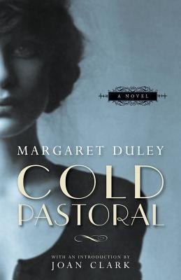 Cold Pastoral by Duley, Margaret