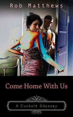 Come Home With Us by Matthews, Rob