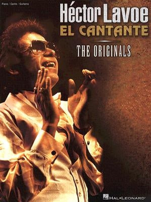 Hector Lavoe: El Cantante: The Originals by Lavoe, Hector