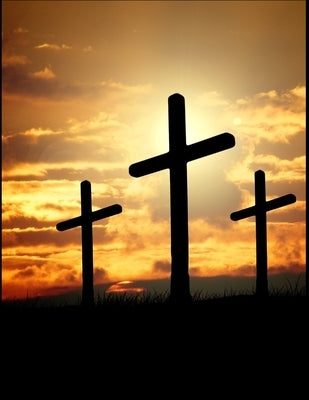 The Cross Christian Inspirational Notebook: 100 Pages 8.5 X 11 Wide Ruled Line Paper by Rwg