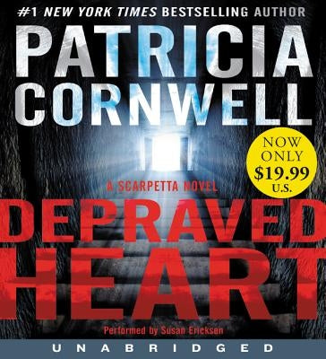 Depraved Heart: A Scarpetta Novel by Cornwell, Patricia