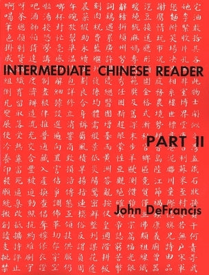 Intermediate Reader Part II by DeFrancis, John