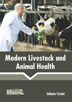 Modern Livestock and Animal Health by Casini, Johann