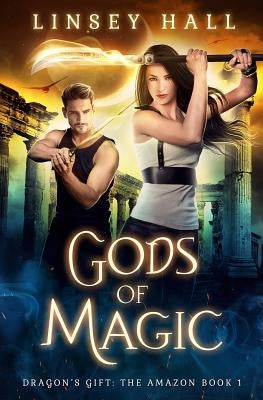 Gods of Magic by Hall, Linsey