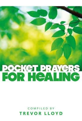 Pocket Prayers for Healing by Lloyd, Trevor