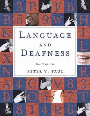 Language & Deafness 4e by Paul, Peter V.