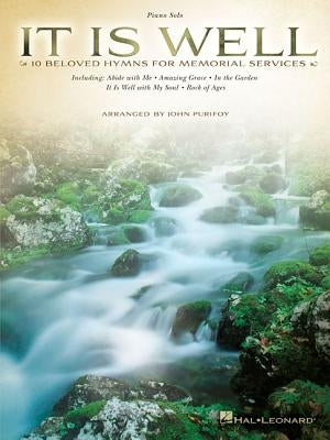It Is Well: 10 Beloved Hymns for Memorial Services by Hal Leonard Corp