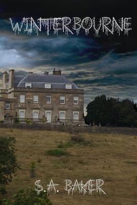 Winterbourne by Baker, S. a.