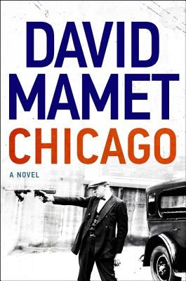 Chicago by Mamet, David
