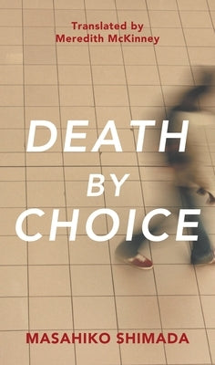 Death by Choice Hb by Shimada, Masahiko