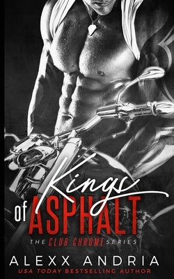 Kings of Asphalt (Motorcycle Club BBW Romance) by Andria, Alexx