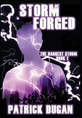 Storm Forged by Dugan, Patrick