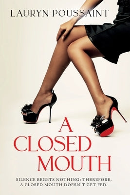 A Closed Mouth by Poussaint, Lauryn
