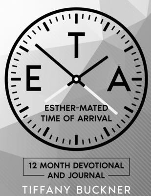 Eta: Esther-Mated Time of Arrival: Black and White by Buckner, Tiffany