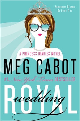 Royal Wedding: A Princess Diaries Novel by Cabot, Meg