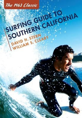Surfing Guide to Southern California by Stern, David H.