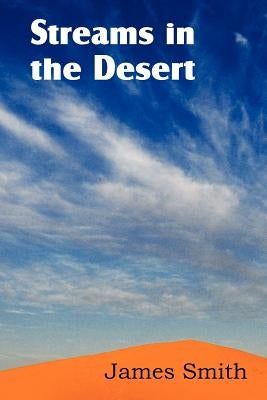 Streams in the Desert by Smith, James