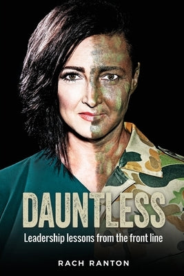 Dauntless: Leadership lessons from the frontline by Rach, Ranton