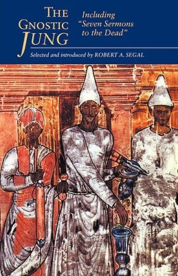The Gnostic Jung by Segal, Robert