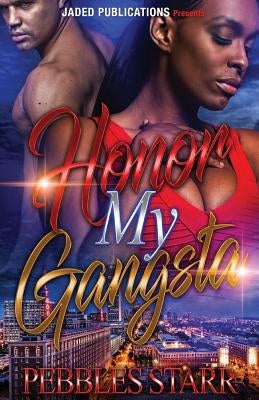Honor My Gangsta by Starr, Pebbles