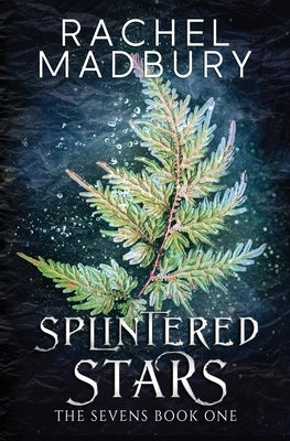 Splintered Stars by Madbury, Rachel