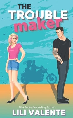 The Troublemaker by Valente, Lili