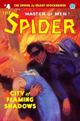 The Spider #4: City of Flaming Shadows by Page, Norvell W.
