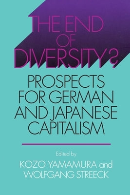 The End of Diversity? by Yamamura, Kozo