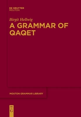 A Grammar Qaqet by Hellwig, Birgit