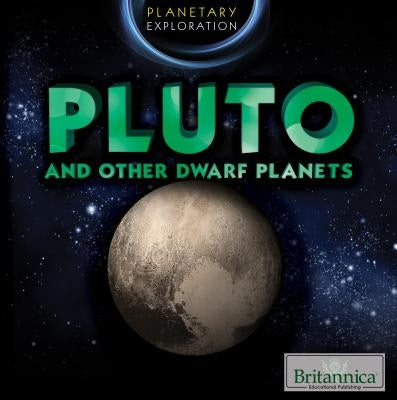 Pluto and Other Dwarf Planets by Saxena, Shalini