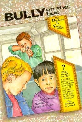 Bully on the Bus by Bosch, Carl W.