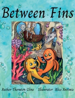Between Fins by Cline, Thornton