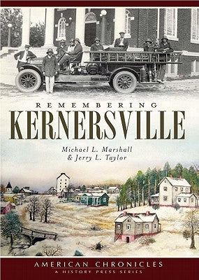 Remembering Kernersville by Marshall, Michael L.
