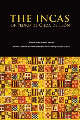 The Incas of Cieza de Leon by Cieza De Leon, Pedro