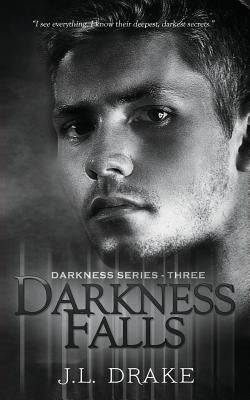 Darkness Falls by Drake, J. L.