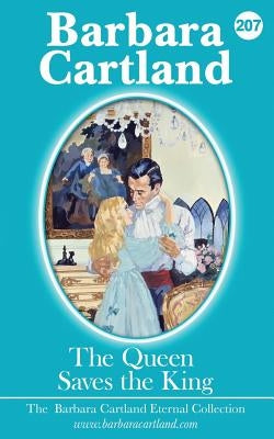207. The Queen Saves The king by Cartland, Barbara