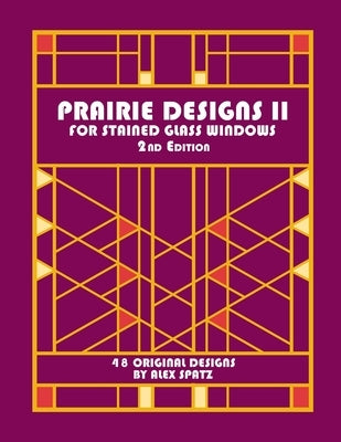 Prairie Designs II 2nd Edition by Spatz, Alex