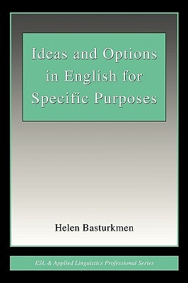 Ideas and Options in English for Specific Purposes by Basturkmen, Helen