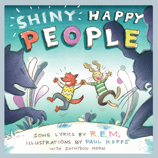 Shiny Happy People: A Children's Picture Book by M. R. E.