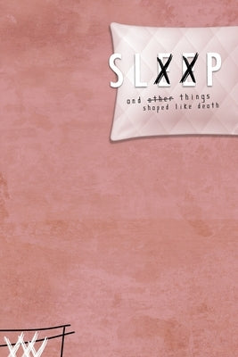 Sleep & Other Things Shaped Like Death by Tool, Joshua