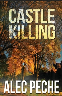 Castle Killing by Peche, Alec