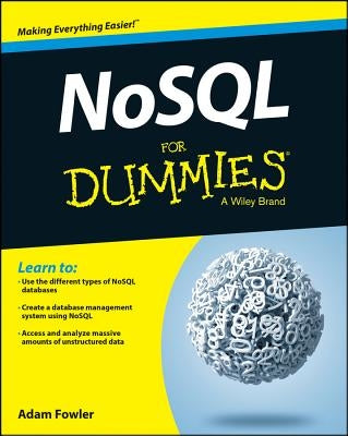 NoSQL for Dummies by Fowler, Adam