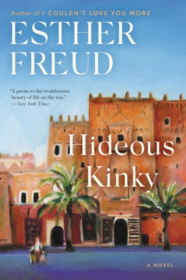 Hideous Kinky by Freud, Esther