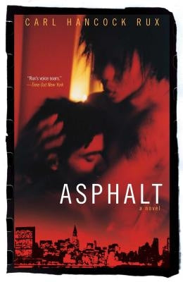 Asphalt by Rux, Carl Hancock
