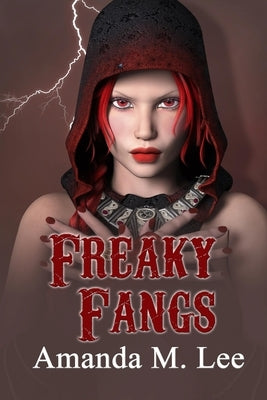 Freaky Fangs by Lee, Amanda M.