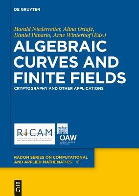 Algebraic Curves and Finite Fields: Cryptography and Other Applications by Niederreiter, Harald