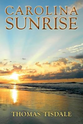 Carolina Sunrise by Tisdale, Thomas