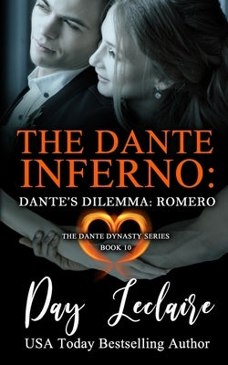 Dante's Dilemma: Romero (The Dante Dynasty Series: Book#10): The Dante Inferno by LeClaire, Day